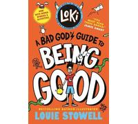 Loki: A Bad God's Guide to Being Good: Trickster Norse god turned school kid - the bestselling, wickedly funny, comics-style diary series featuring Loki and Thor for 8-12 year olds
