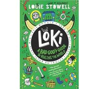 Loki : A Bad God's Guide to Ruling the World – Walker Books