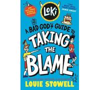 Loki: A Bad God's Guide to Taking the Blame: Trickster Norse god turned school kid - the bestselling, wickedly funny, comics-style diary series featuring Loki and Thor for 8-12 year olds