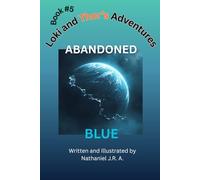 Loki and Thor's Adventures: Abandoned Blue