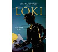 Loki - His Dark Soul - Franka Neubauer - Rowohlt E-Book - ebook (ePub) - Livre