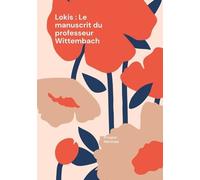 Lokis : Le Manuscrit Du Professeur Wittembach