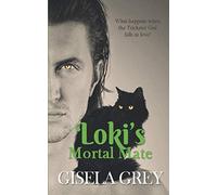 Loki's Mortal Mate: A Paranormal Romance with the Norse God Loki