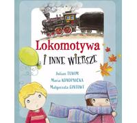 Lokomotywa i inne wiersze Maria Konopnicka, Julian Tuwim, Ma³gorzata Gintowt (Buch auf Polnisch)