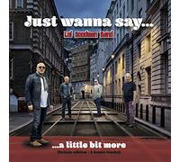 Lol Goodman Band - Just Wanna Say