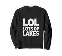 LOL Lots of Lakes Adventure Humour Vacances en plein air Sweatshirt