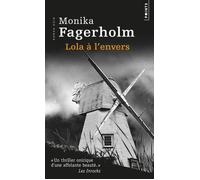 Lola à l'envers - Monika Fagerholm - Points - Poche - Roman