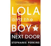 Lola and the Boy Next Door