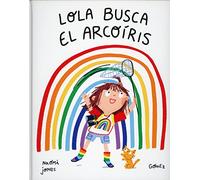 Lola busca el arcoíris