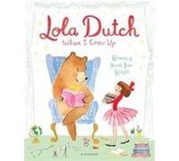 Lola Dutch : Quand je serai grand