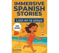 LOLA EN LA PLAYA: A full-length Spanish novel (200 pages) with plenty of images and exercises for beginners. 24 chapters + full free audio. A1 level