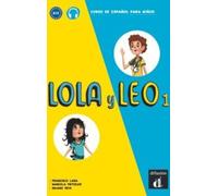 Lola et Léo 1 - Livre de l'élève (A1.1)