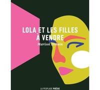 Lola et les filles à vendre Marisol Drouin (Auteur)
