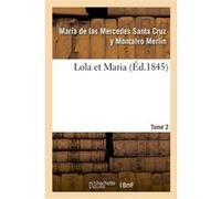 Lola et Maria. Tome 2 Merlin María De Las Mercedes S (Auteur)