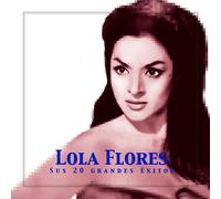 Lola Flores - 20 Hits-Lola Flores (Nueva Ed. Serie Blanca) [Import]