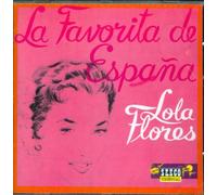 Lola Flores - La Favorita De Espana
