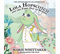 Lola Hopscotch et le premier jour d'école