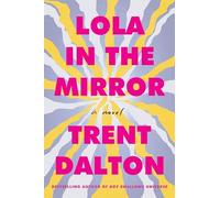 Lola in the Mirror: A Novel