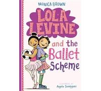 Lola Levine And The Ballet Scheme