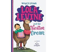 Lola Levine and the Vacation Dream