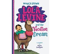 Lola Levine and the Vacation Dream