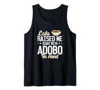 Lola m'a élevé droit avec Adobo dans la main Funny Adobo Lovers Débardeur