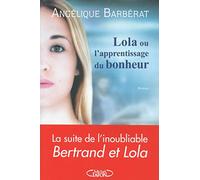 Lola ou l'apprentissage du bonheur
