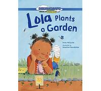 LOLA PLANTS A GARDEN