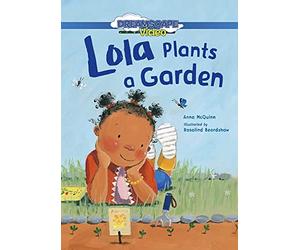 LOLA PLANTS A GARDEN