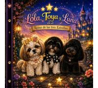 Lola, Toya y Luna. El Reino de las Tres Estrellas