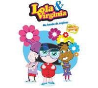Lola & Virginia - Vol. 1 : Ma Bande De Copines