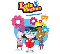 Lola & Virginia-Vol. 1 : Ma Bande de copines