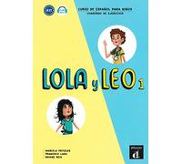 Lola y Leo 1 - Cahier d'exercices