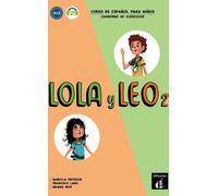 Lola y Leo 2. Cahier d'exercices
