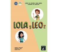 Lola y Leo 2 - Cahier d'exercices Cahier d'exercices de l'élève - Collectif - Difusion Centro - broché - Méthode de langue