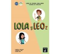 Lola y Leo 2 - Cahier d'exercices Collectif (Auteur)