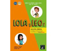 Lola y Leo 2 - Livre de l'élève - Éd. hybride Livre avec 1 CD-Rom - Collectif - Difusion Centro - Livre CD-ROM - Méthode de langue CD