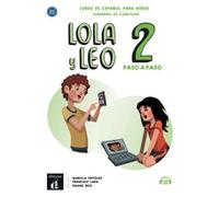 Lola y Leo 2 paso a paso zeszyt ćwiczeń - Marcela Fritzler, Francisco Lara, Daiane Reis (Langues étrangères en espagnol)