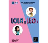 Lola y Leo 3 - Cahier d'exercices Collectif (Auteur)