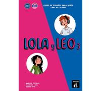 Lola y Leo 3 - Livre de l'élève Livre de l'élève avec 1 CD mp3 - Collectif - Difusion Centro - broché - Méthode de langue