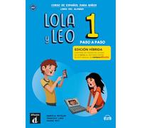 Lola y Leo, paso a paso 1. libro del alumno + Audio-mp3: Curso de español para niños. (Schülerbuch)