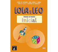 Lola y Leo paso a paso inicial - Livre + cahier