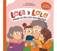 Lola y Lolo pasan el día con sus abuelos
