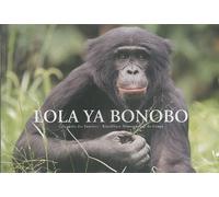 Lola ya bonobo: Le paradis des bonobos - République Démocratique du Congo