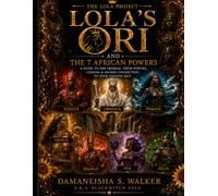 Lola's Ori And The 7 African Powers