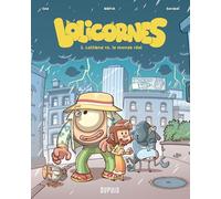 Lolicornes – Tome 3 – Loliland versus le monde réel