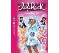 Lolirock - Tome 3 - Le Médaillon D'izira