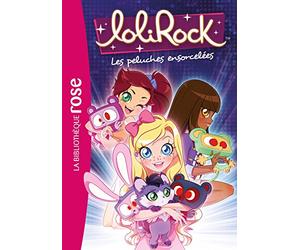 LoliRock 05 - Les peluches ensorcelées