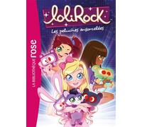 LoliRock 05 - Les peluches ensorcelées
