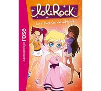 LoliRock 08 - Une surprise décoiffante